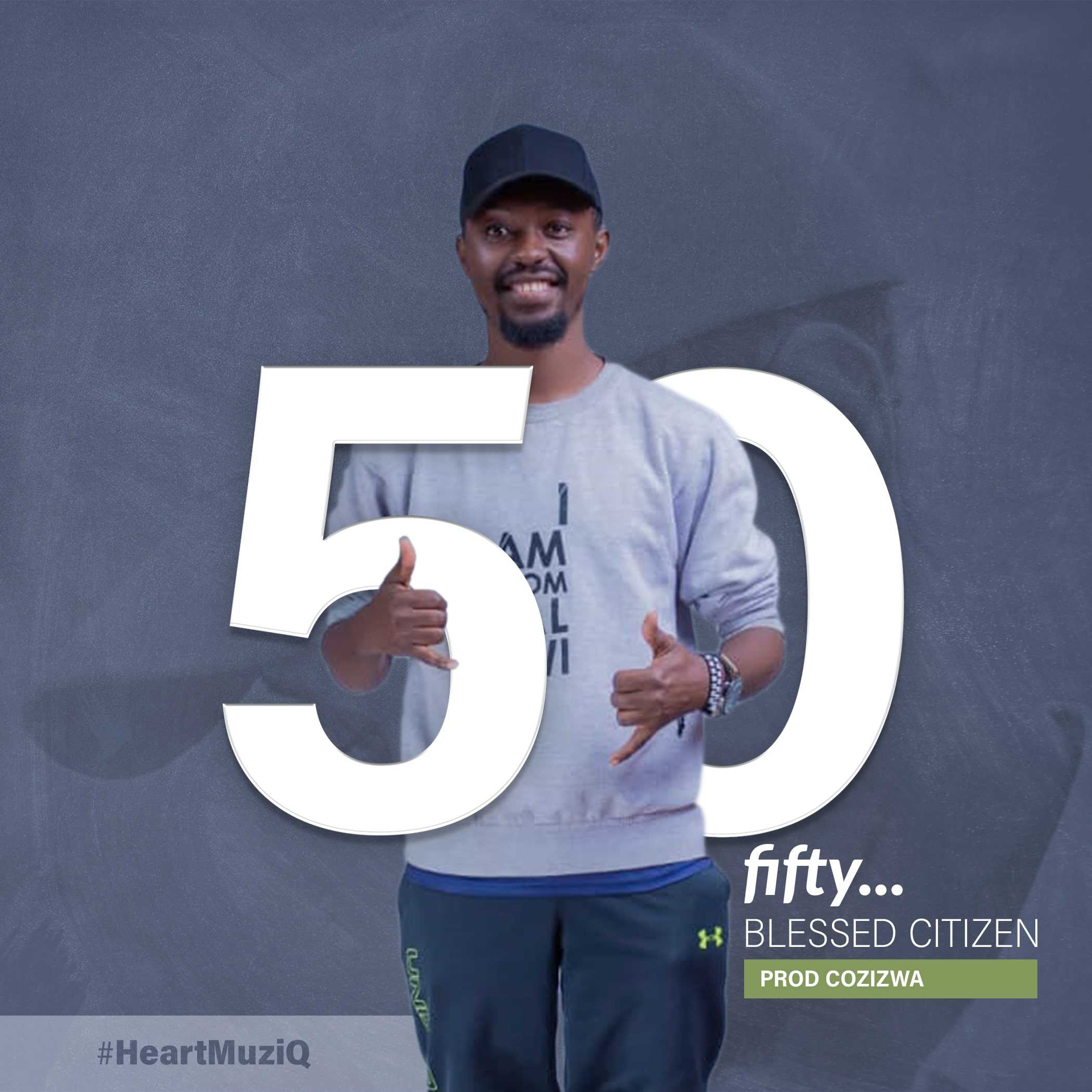 Fifty Fifty  Prod by Cozizwa | Blessed Citizen | Christian Rap | XaMuzik