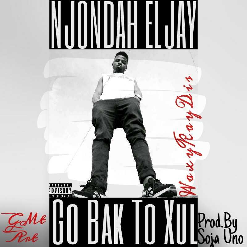 Go Bak To Xul  Waxy Kay Diss  Prod By Soja Uno SKILLZ RECORDS  | Anko njondah | TraP | XaMuzik