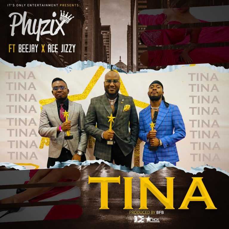 Tina | Phyzix ft BeeJay & Ace Jizzy | Hip Hop Rap | XaMuzik