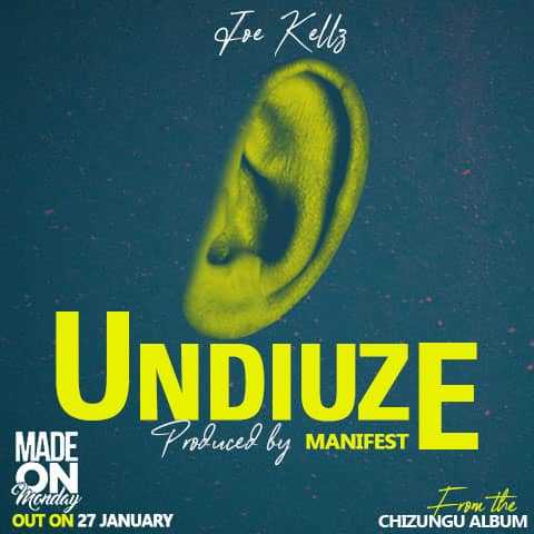 Undiuze  Prod by Manifest | Joe Kellz | Afro | XaMuzik