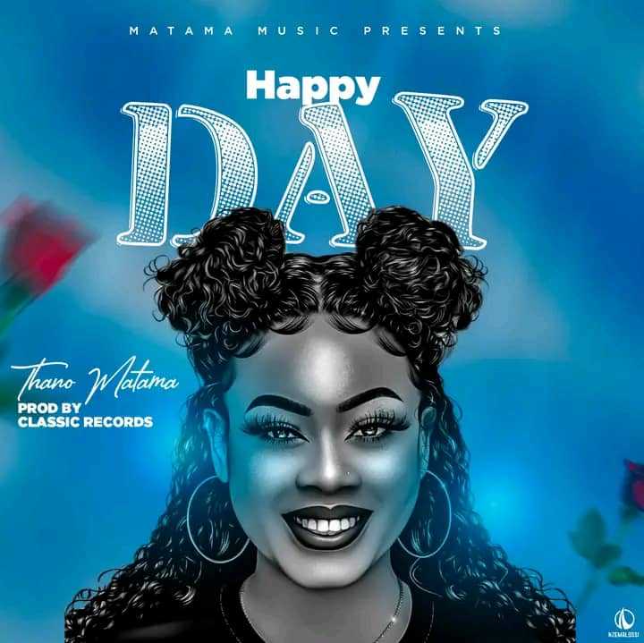 Happy Day | Thano Matama |  | XaMuzik