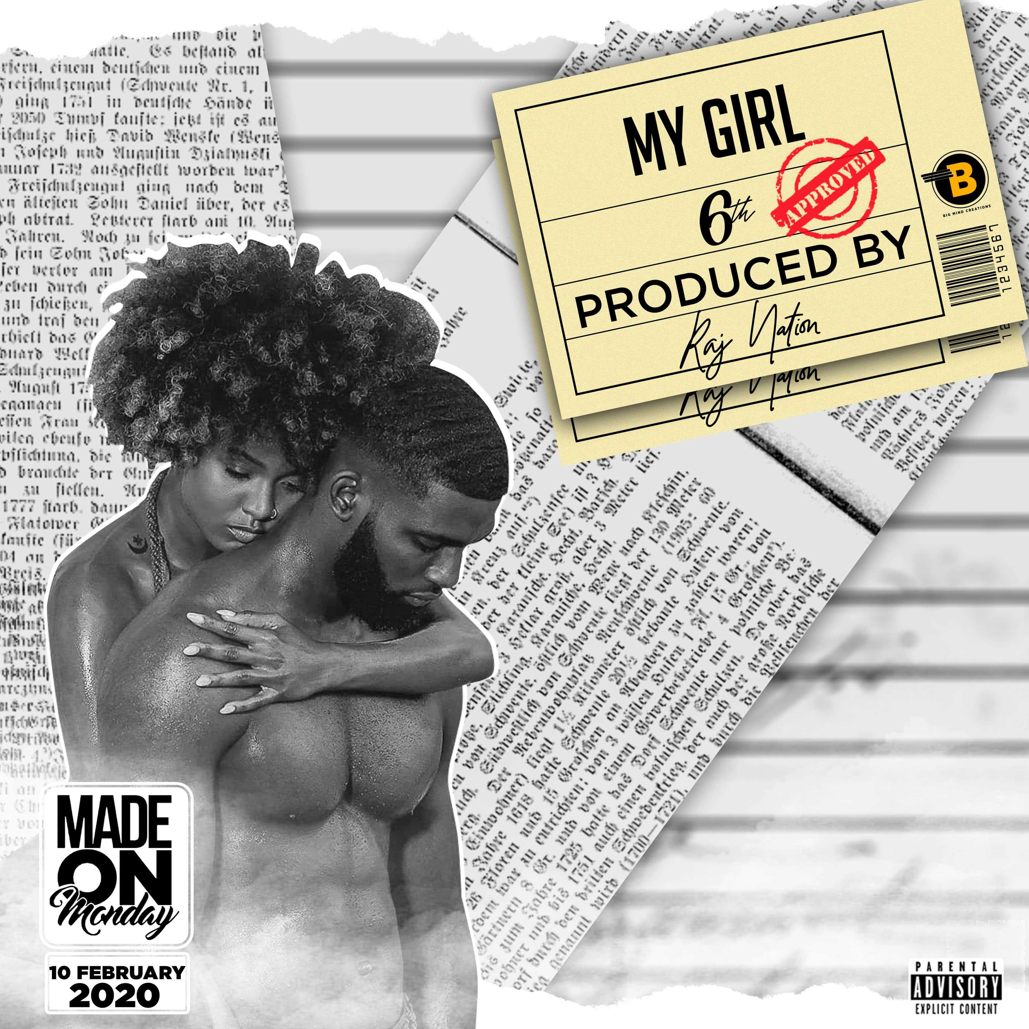 My Girl  Prod by RAJ Records | 6th Mw | Dancehall | XaMuzik