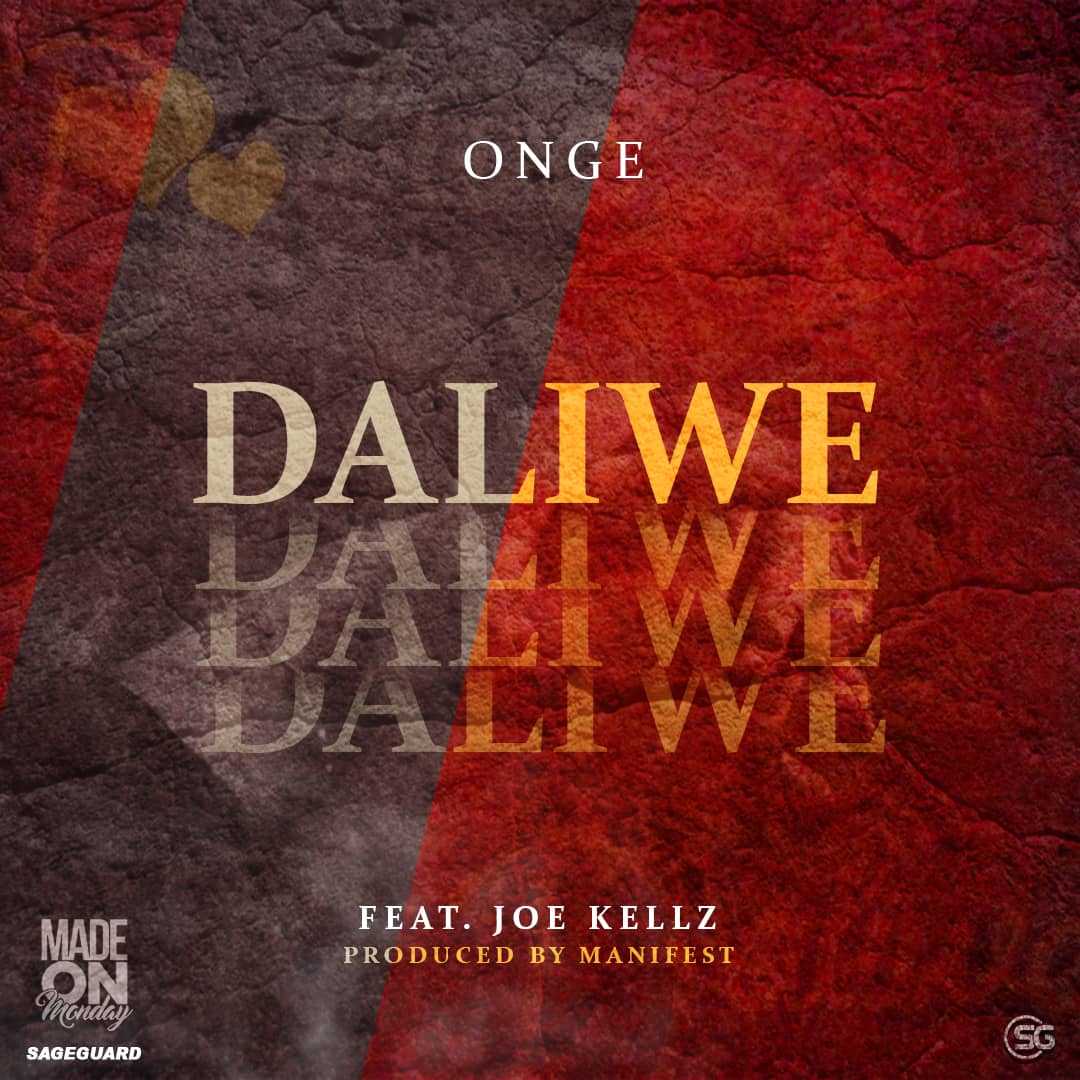 Daliwe  Produced by Manifest | Onge feat Joe Kellz | Afro-Pop | XaMuzik