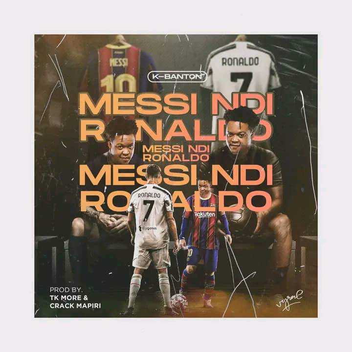 Ronaldo Ndi Messi Prod By Tkmore x Crackmapiri | K Banton | Hip Hop | XaMuzik