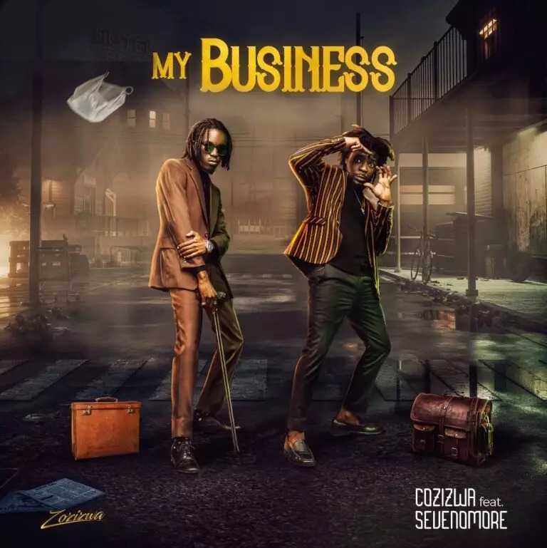 My Business | Cozizwa ft SevenOmore |  | XaMuzik