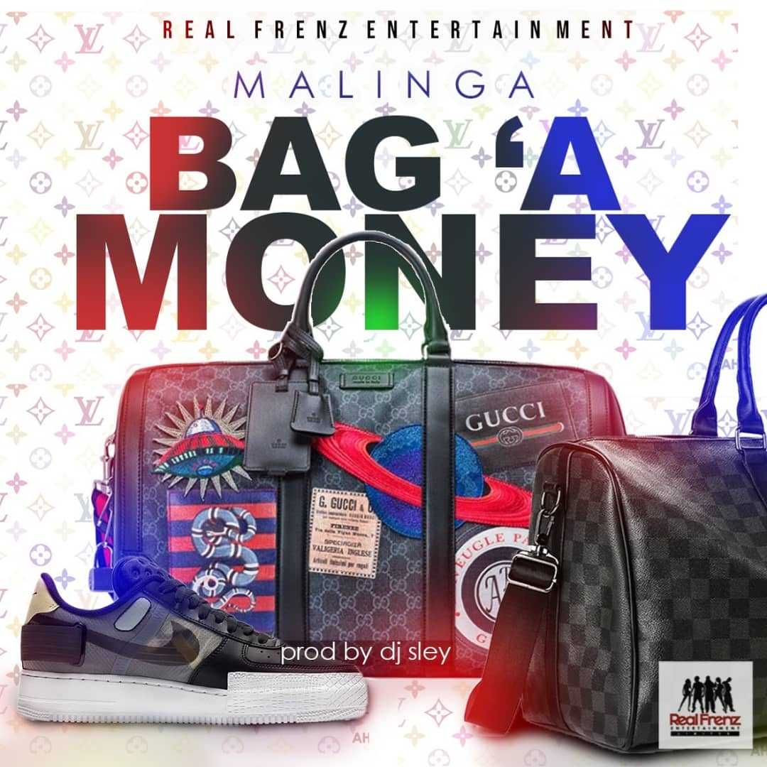 Bag A Money  Prod by DJ Sley | Malinga | Dance Hall | XaMuzik