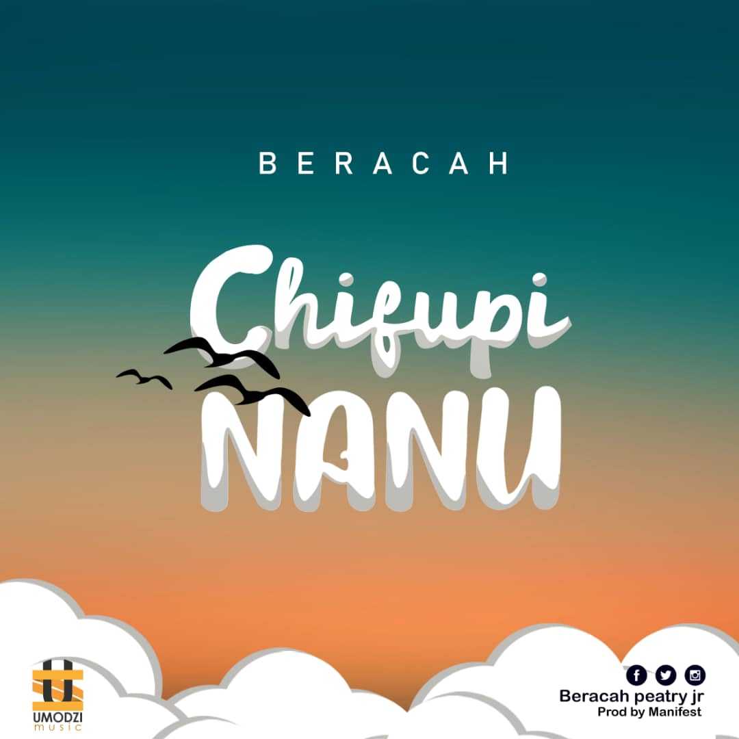 Chifupi Nanu  Prod by Manifest | Beracah | Christian Music | XaMuzik