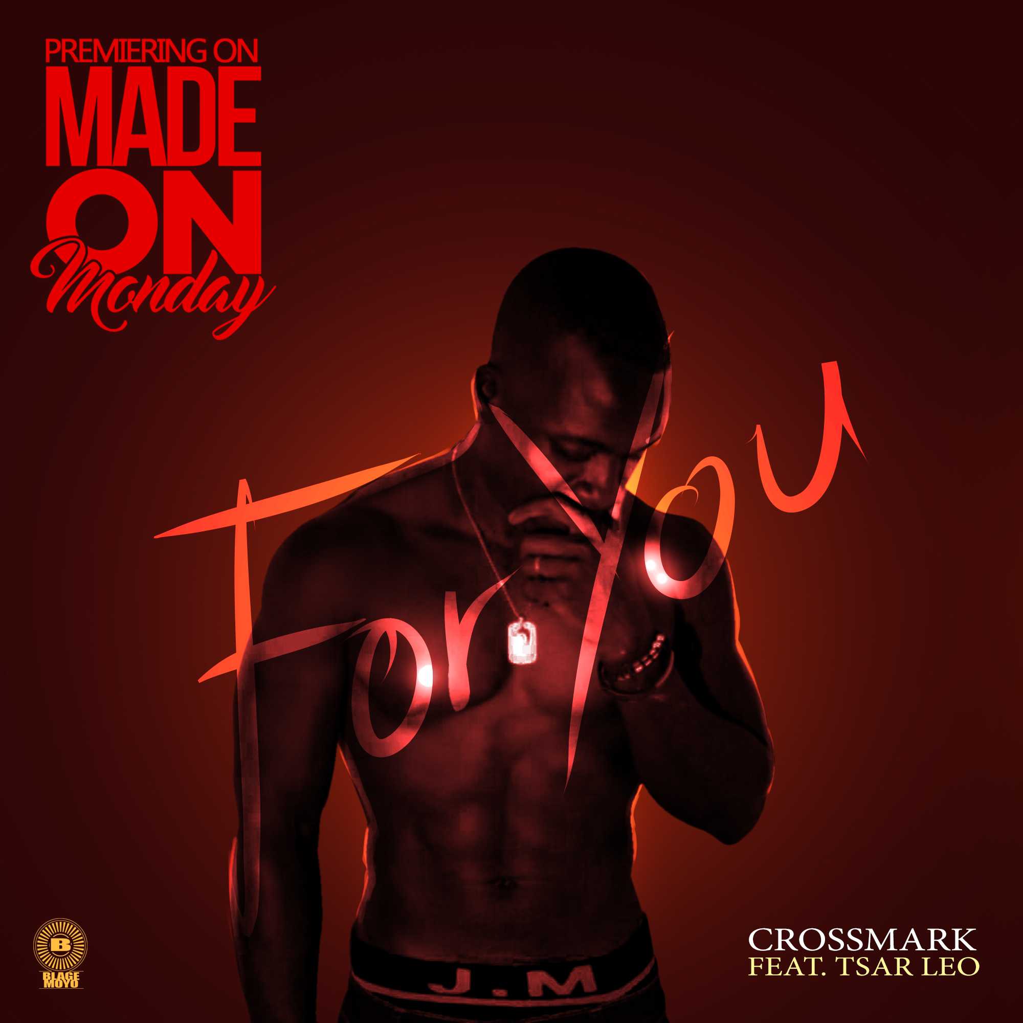 For You  Prod  by Blage | Crossmark feat Tsar Leo |  | XaMuzik