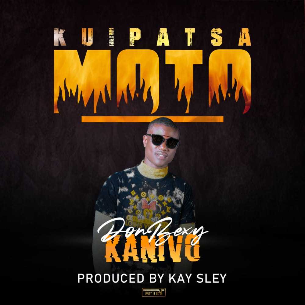 kuyipatsa moto | Don Bexy |  | XaMuzik