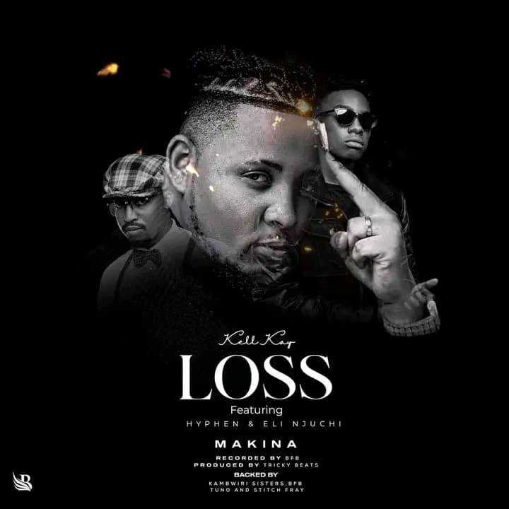 Loss | Kell Kay ft Elli njuchi and Hyphen |  | XaMuzik