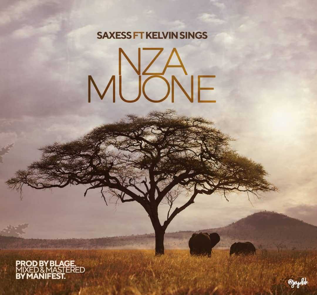 Nzamuone  Prod by Blage   Manifest | Saxess feat Kelvin Sings |  | XaMuzik